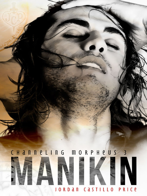 Title details for Manikin (Channeling Morpheus 3) by Jordan Castillo Price - Available